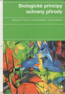 Biologické principy ochrany přírody / Primack, Kindlmann, Jersáková, 2001
