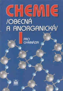 Chemie obecná a anorganická I. pro gymnázia / 2007