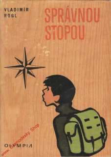 Správnou stopou / Vladimír Rogl, 1974