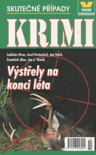 Výstřely na konci léta / Hron, Kratochvíl, Stach, Uher, Vaněk, 2005