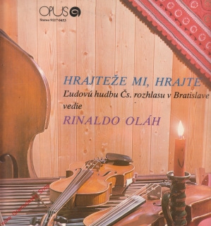 LP Hrajteže mi, hrajte, Rinaldo Oláh, 1975, 9117 0453 stereo