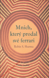 Mnich, který prodal své ferrari / Robin S. Sherma, 2009