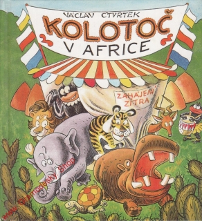 Kolotoč v Africe / Václav Čtvrtek, 1995 il. Ondřej Sekora
