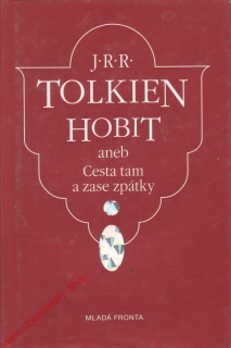 Hobit aneb Cesta tam a zase zpátky / J. R. R. Tolkien, 2002