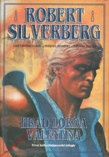 Hrad lorda Valentina, první kniha / Robert Silverberg, 1995