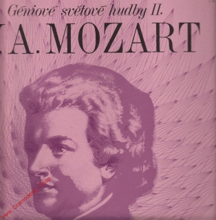 LP 2album Wolfgang Amedeus Mozart Géniové světové hudby II, 1982, stereo