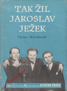Tak žil Jaroslav Ježek / Václav Holzknecht, 1949