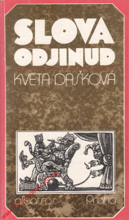 Slova odjinud / Kveta Dašková, 1986