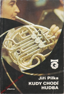 Kudy chodí hudba / Jiří Pilka, 1980