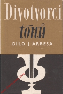 Divotvorci tónů / Jakub Arbes, 1959