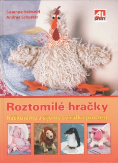 Roztomilé hračky, háčkujeme a šijeme zvířátka pro děti / Susanne Helmold, 2009