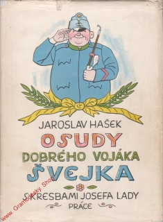 Osudy dobrého vojáka Švejka za světové války I - IV díl / Jaroslav Hašek 1955