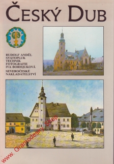 Český Dub 1291 - 1991 / Rudolf Anděl Svatopluk, fot. Iva Borisjuková 1991