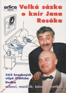 Velká sázka o knír Jana Rosáka, 365 kreslených vtipů Oldřicha Dudka, 1995