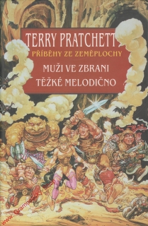 Muži ve zbrani, Těžké melodično / Příběhy ze zeměplochy / Terry Pratchett, 2012