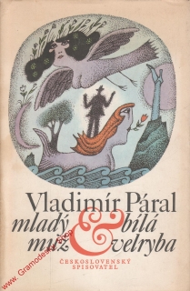 Mladý muž a bílá velryba / Vladimír Páral, 1978 il. Adolf Born