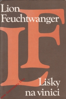 Lišky na vinici / Lion Feuchtwanger, 1980