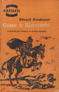 Cesta k Eldoradu / Eduard Kondratov, 1967