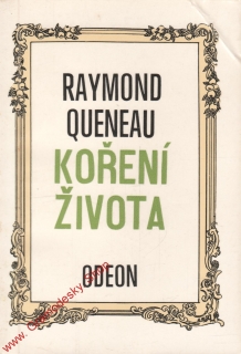 Koření života / Raymond Queneau, 1972