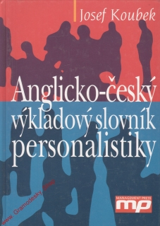 Anglicko český výkladový slovník personalistiky / Josef Koubek, 2003