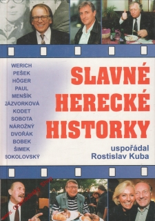 Slavné herecké historky / usp. Rostislav Kuba, 1997
