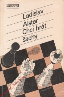 Chci hrát šachy / Ladislav Alster, 1980