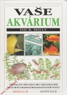 Vaše akvárium / Dick Mills, 1999