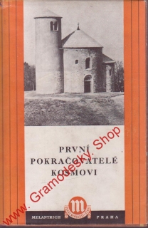 První pokračovatelé Kosmovi / Edice Odkaz minulosti české, 1950