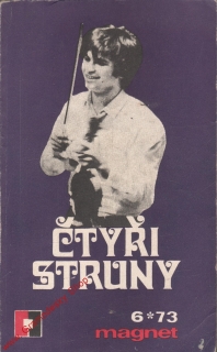 Čtyři struny / Jiří Margolius. 1973, Magnet