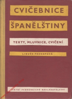 Cvičebnice španělštiny, texty, mluvnice, cvičení / Libuše Prokopová, 1959