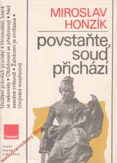 Povstaňte, soud přichází / Miroslav Honzík, 1986