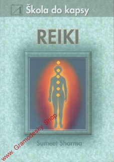 Reiki, škola do kapsy / Sumeet Sharma, 2002