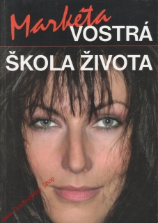 Škola života / Markéta Vostrá, 2007