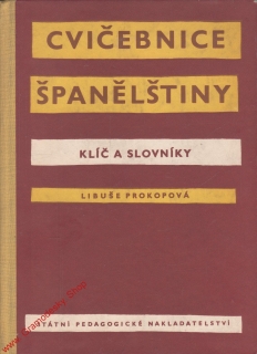 Cvičebnice španělštiny, klíč a slovníky / Libuše Prokopová, 1959