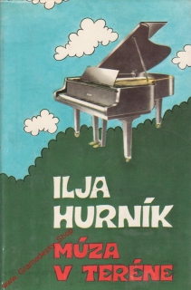 Múza v teréne / Ilja Hurník, 1980