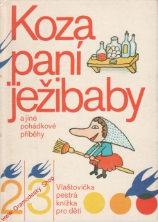Koza paní ježibaby / Kamila Sojková, 1984