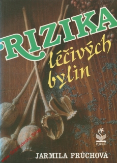 Rizika léčivých bylin / Jarmila Průchová, 1993