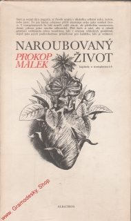 Naroubovaný život / Prokop Málek, 1975