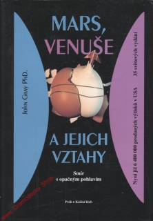 Mars, Venuše a jejich vztahy / John Gray PhD., 1996