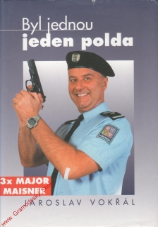 Byl jednou jeden polda, 3x Major Maisner / Jaroslav Vokřál, 1999