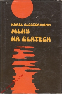 Mlhy na blatech / Karel Klostermann, 1971
