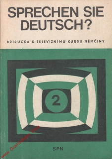 Sprechen sie deutsch, příručka k televiznímu kurzu němčiny 2., 1981