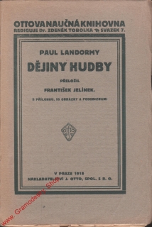 Dějiny hudby / Paul Landormy, př. František Jelínek, 1918