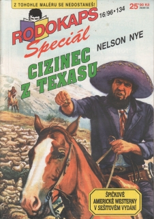 0134 Rodokaps, Cizinec z texasu / Nelson Nye, 1996