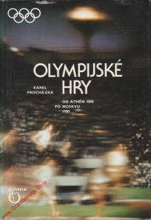 Olympijské hry od Athén 1896 po Moskvu 1980 / Karel Procházka, 1984