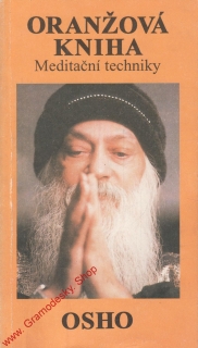 Oranžová kniha, meditační techniky / OSHO, 1991