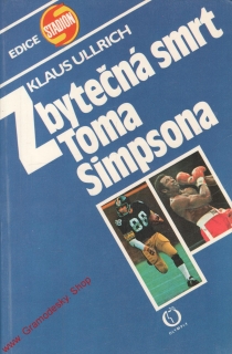 Zbytečná smrt Toma Simpsona / Klaus Ullrich, 1984