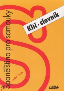 Španělština pro samouky, klíč / PhDr. Libušre Prokopová, 1994