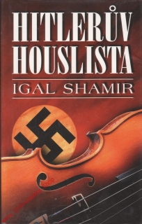 Hitlerův houslista / Igal Shamir, 2009