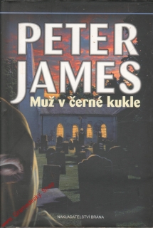 Muž v černé kukle / Peter James, 2008